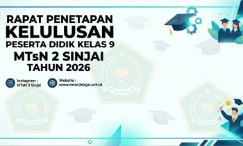 Penentuan Rapat Kelulusan Kelas IX MTs Negeri 2 Sinjai Tahun 2026